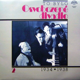 2xLP To Bylo Osvobozené Divadlo 2 (1934 ▪ 1938)