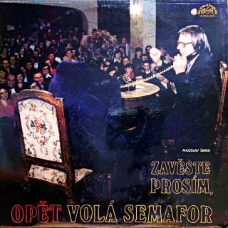 LP Miloslav Šimek – Zavěste Prosím, Opět Volá Semafor