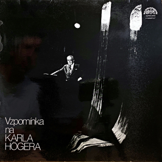 LP Karel Höger – Vzpomínka Na Karla Högera