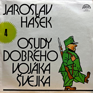 LP Jaroslav Hašek ‎– Osudy Dobrého Vojáka Švejka 4