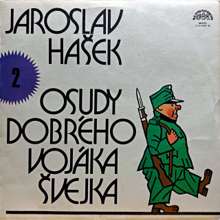 LP Jaroslav Hašek ‎– Osudy Dobrého Vojáka Švejka 2