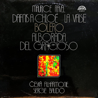 LP Maurice Ravel, Serge Baudo – Dafnis A Chloé / La Valse / Bolero / Alborada...