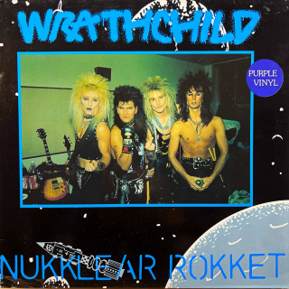 12" Wrathchild – Nukklear Rokket