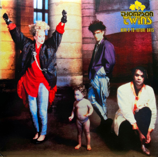 LP Thompson Twins – Here's To Future Days